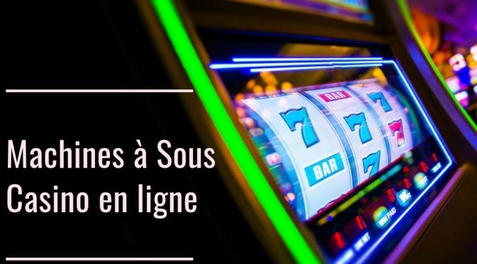 Les machines de jeu en ligne : le jeux idéal pour les joueurs débutant